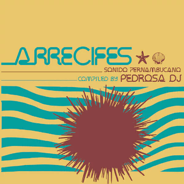 LP Vários - Arrecifes - Sonido Pernambucano - Compiled by Dj Pedrosa