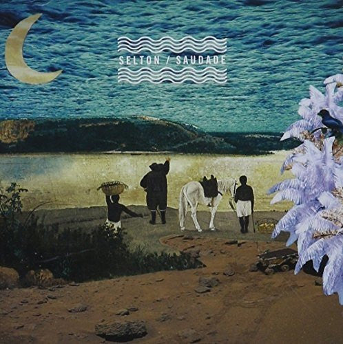 LP Selton – Saudade