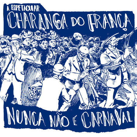 LP A Espetacular Charanga Do França – Nunca Não É Carnaval