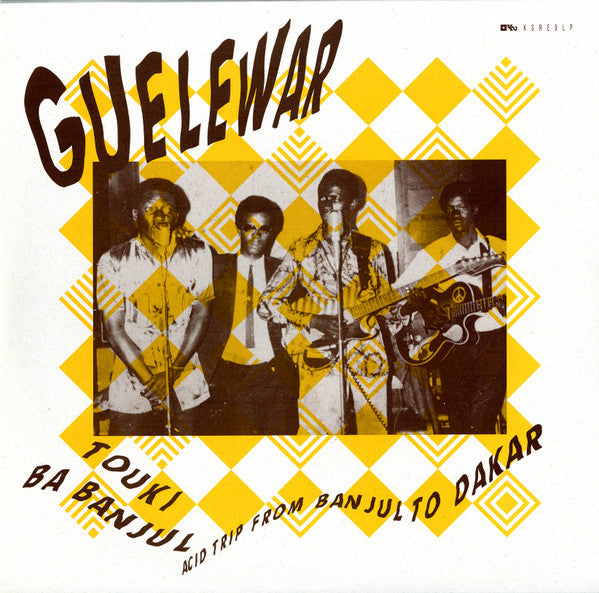 LP Guelewar - Touki Ba Banjul : Acid Trip From Banjul To Dakar