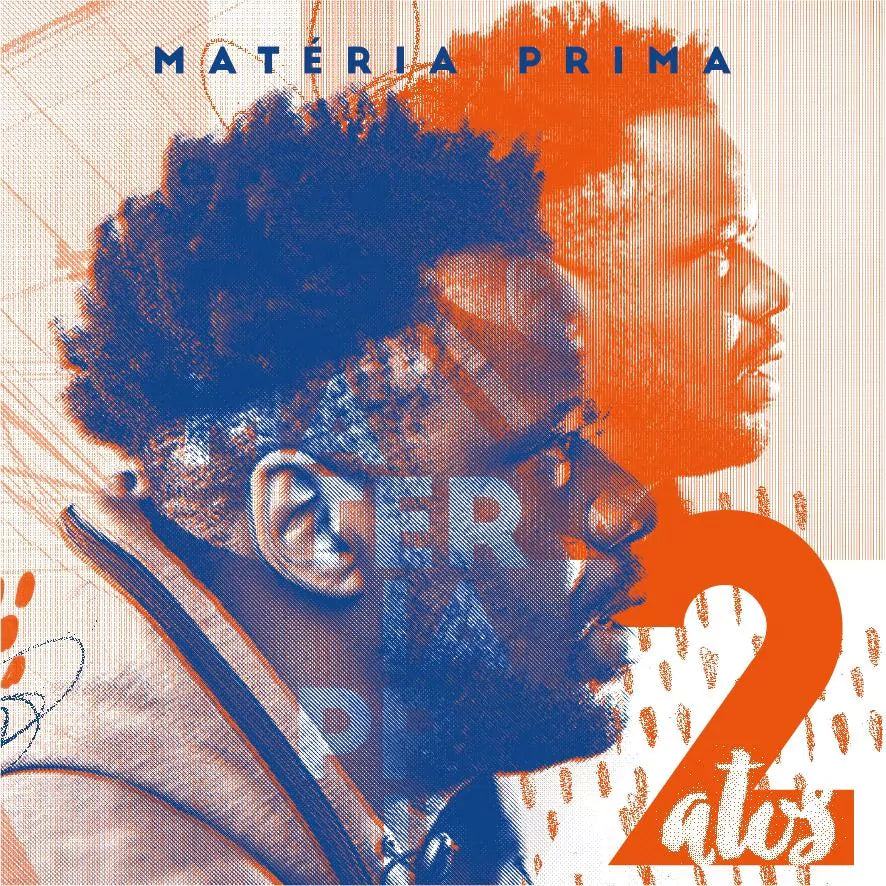 LP Matéria Prima – 2 Atos