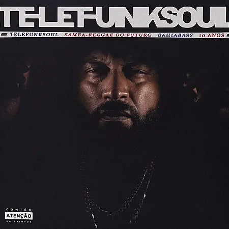 LP Telefunksoul – Samba-Reggae Do Futuro (Bahia Bass 10 Anos)